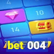 bet 004